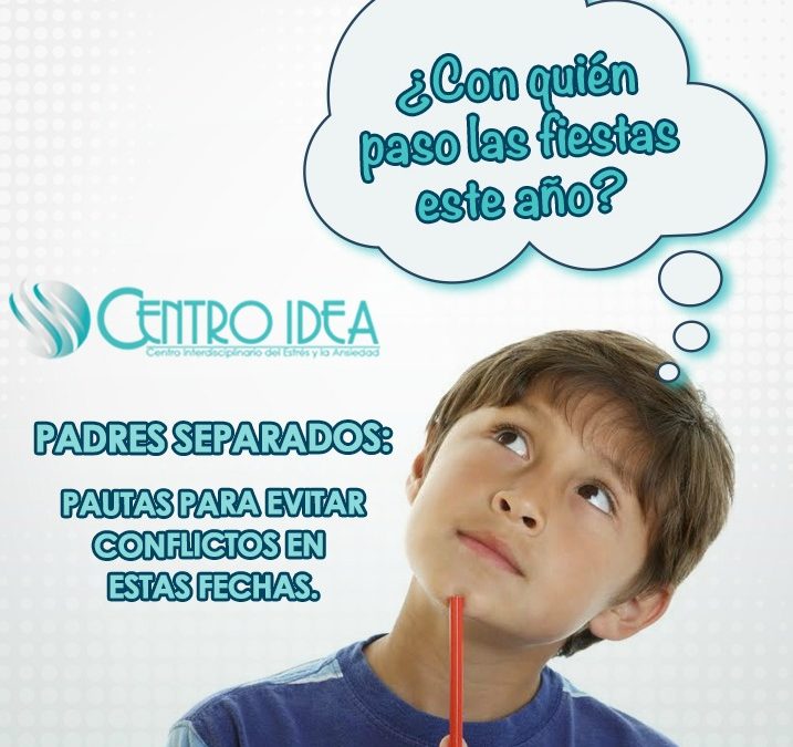 Padres separados: ¿Con quién pasan las fiestas los chicos?
